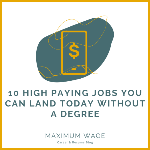 10 High Paying Jobs You Can Land Today Without a Degree