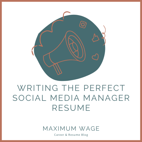 Writing the Perfect Social Media Manager Resume